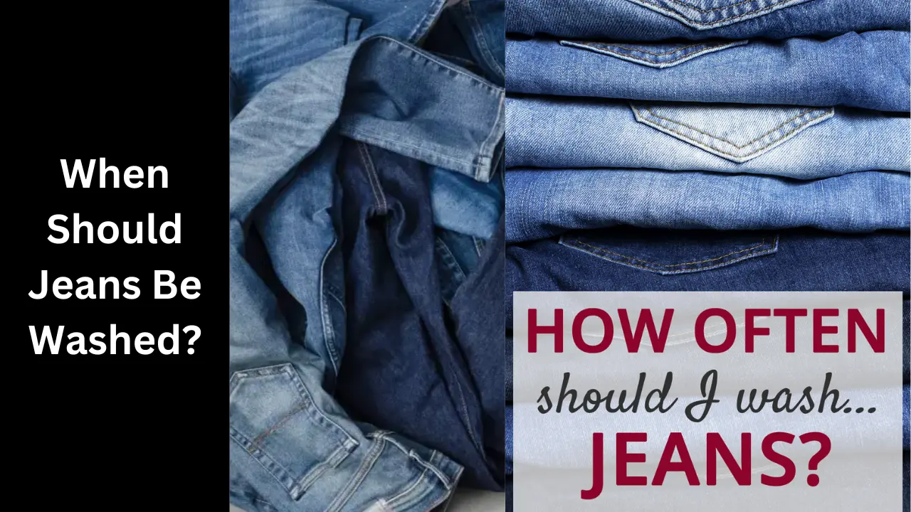 When Should Jeans Be Washed?